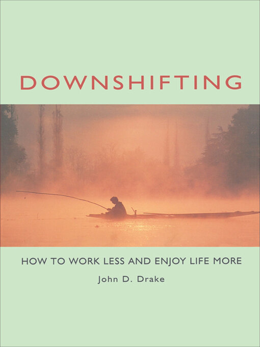 Title details for Downshifting by John D Drake - Wait list